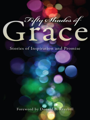 cover image of Fifty Shades of Grace: Stories of Inspiration and Promise